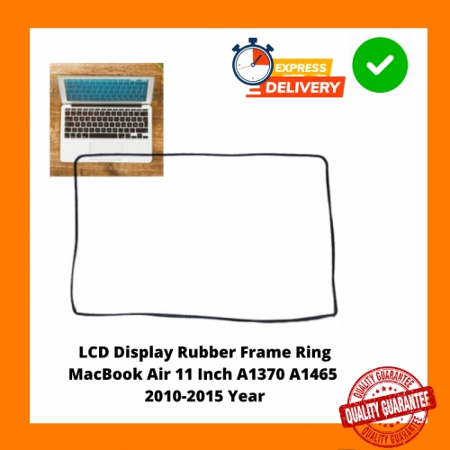  LCD Display Rubber Frame Ring  MacBook Air 11 Inch A1370 A1465  2010-2015 Year